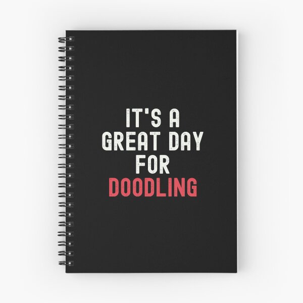 Item preview, It's a Great Day for Doodling designed and sold by kindxinn.