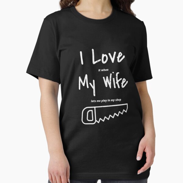 Item preview, I love my wife - Funny Woodworking Carpentry Gift Print  designed and sold by WoodWorkingInc.