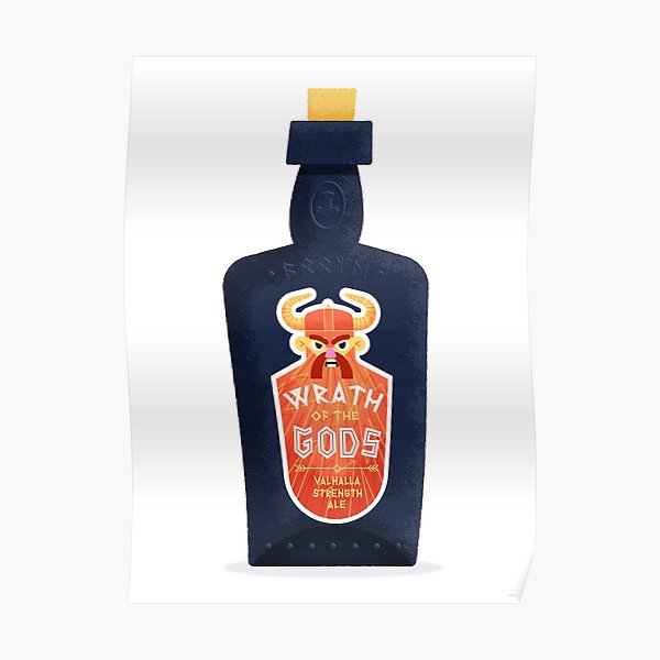 "Wrath of the gods ale" Poster for Sale by LordWharts Redbubble