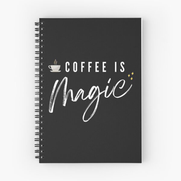 Item preview, Coffee Is Magic - Coffee Slogan designed and sold by jacnotjac.