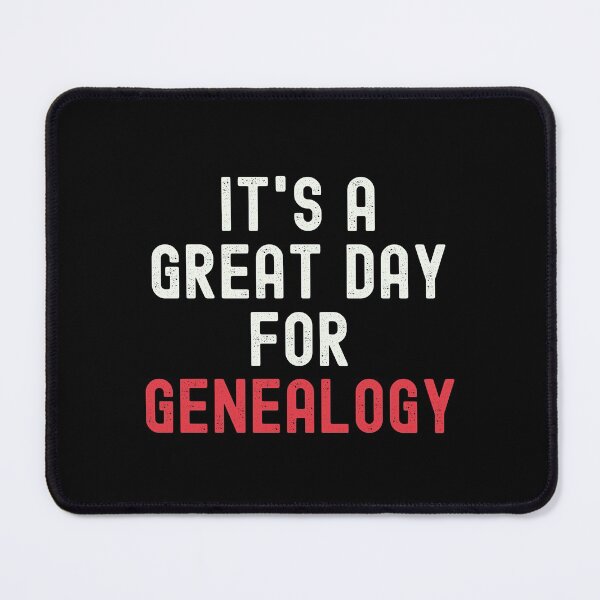 Item preview, It's a Great Day for Genealogy designed and sold by kindxinn.