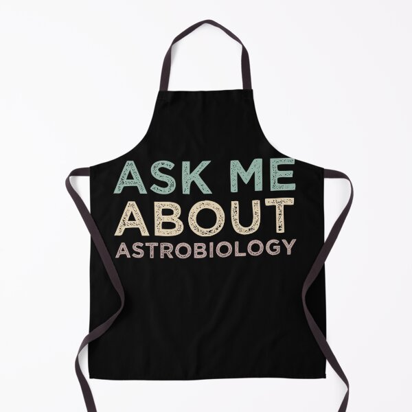 Item preview, Ask Me About Astrobiology designed and sold by medbdj.