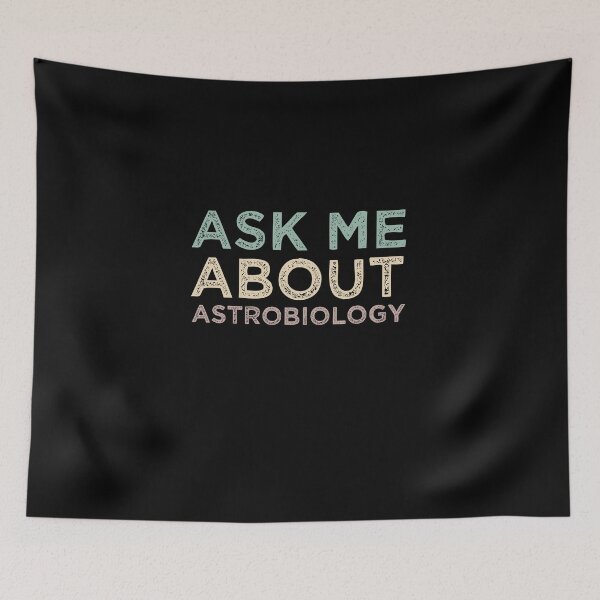 Item preview, Ask Me About Astrobiology designed and sold by medbdj.