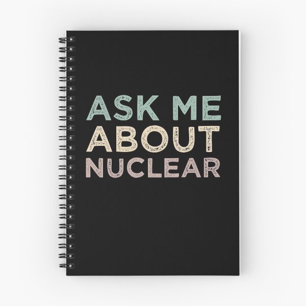 Item preview, Ask Me About Nuclear designed and sold by medbdj.
