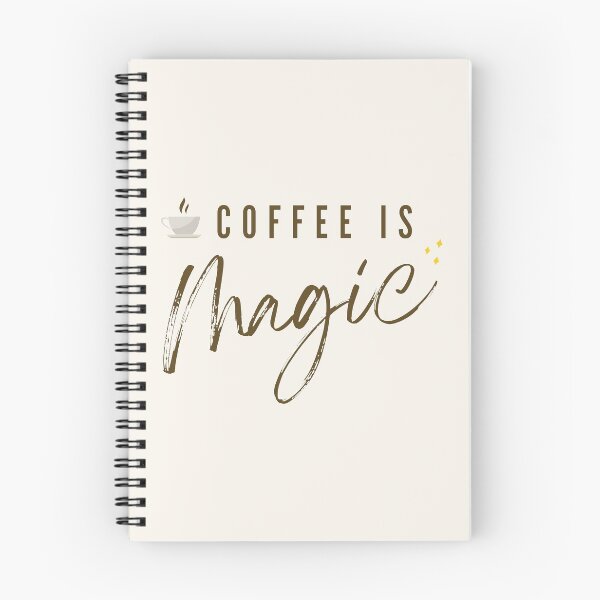 Item preview, Coffee Is Magic - Coffee Slogan designed and sold by jacnotjac.