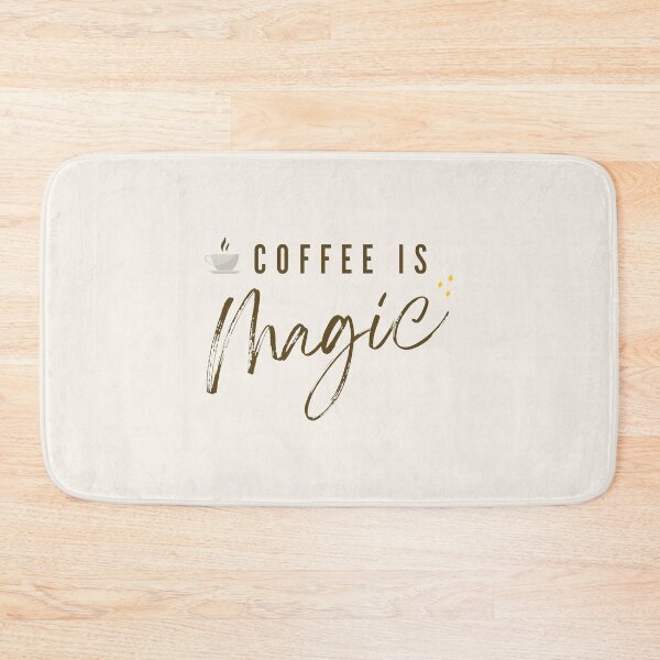 Item preview, Coffee Is Magic - Coffee Slogan designed and sold by jacnotjac.