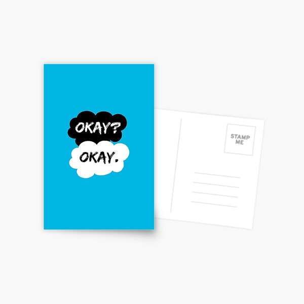 Okay? Okay. - The Fault in Our Stars Postcard