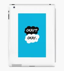 Okay? Okay. - The Fault in Our Stars iPad Case/Skin