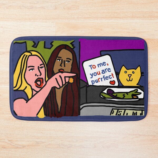 Item preview, Perfect Woman Yelling at Cat Memes You Are Purrfect designed and sold by ellenhenry.