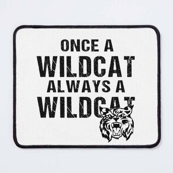 Item preview, Once a Wildcat Always a Wildcat |funny high school quotes designed and sold by Raminovitch.