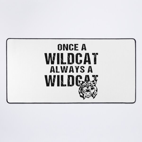 Item preview, Once a Wildcat Always a Wildcat |funny high school quotes designed and sold by Raminovitch.