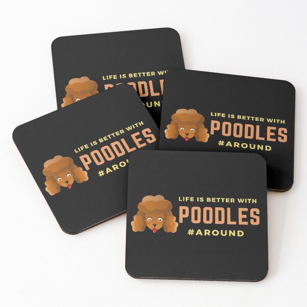 Item preview, Life Is Better With Poodles Around, funny and cute gift for poodle dog and puppy lovers and moms designed and sold by Diferenty Shop  ⭐⭐⭐⭐⭐.