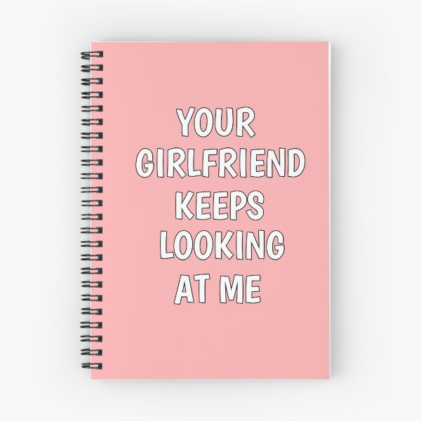 Item preview, Your girlfriend keeps looking at me shirt designed and sold by Ayoublab.