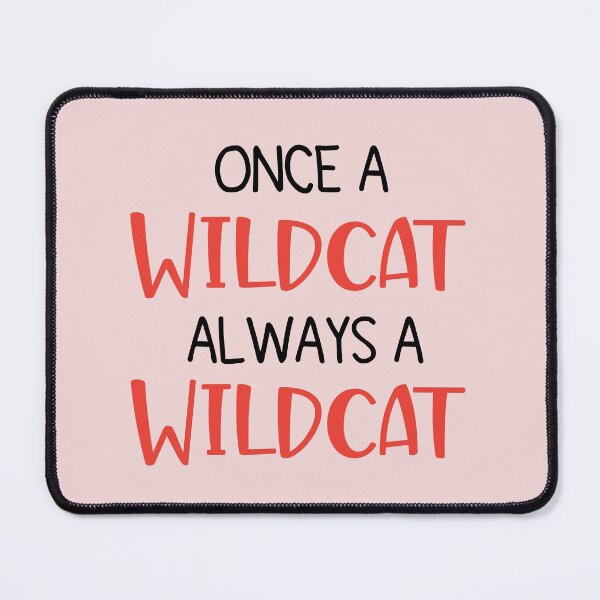 Item preview, Once a Wildcat Always a Wildcat | funny high school quotes designed and sold by Raminovitch.