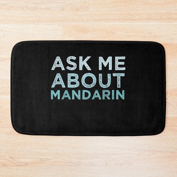 Item preview, Ask Me About Mandarin designed and sold by medbdj.