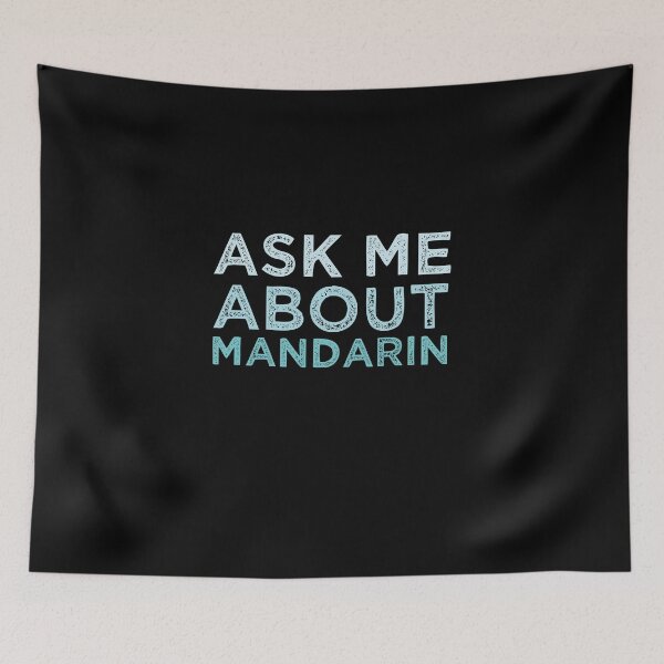 Item preview, Ask Me About Mandarin designed and sold by medbdj.