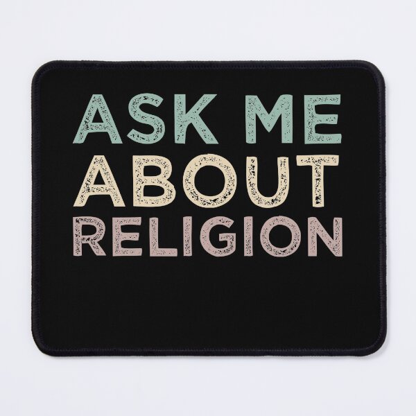 Item preview, Ask Me About Religion designed and sold by medbdj.
