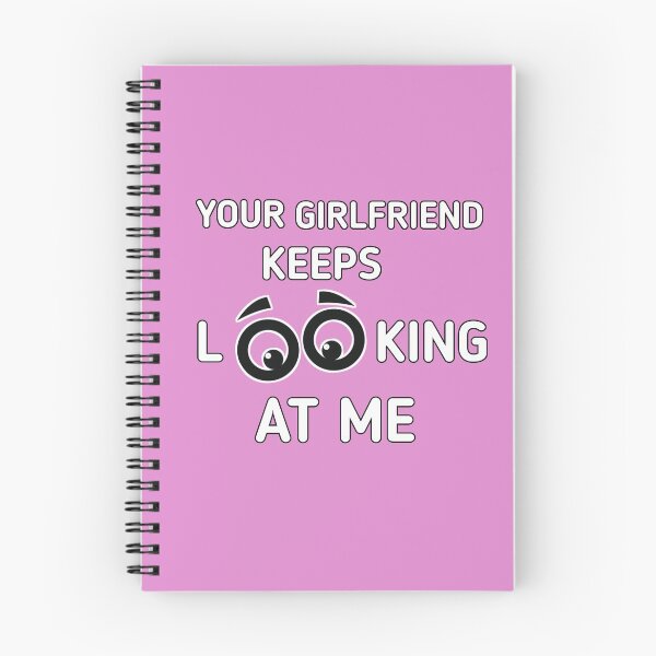 Item preview, Your girlfriend keeps looking at me shirt designed and sold by Ayoublab.