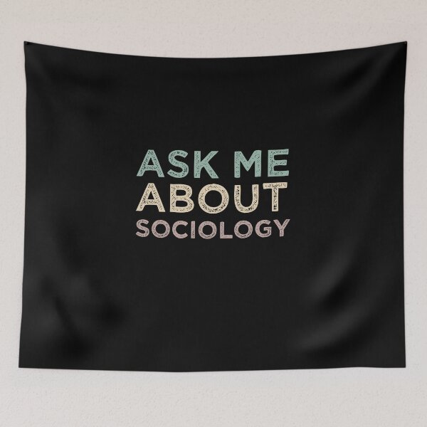 Item preview, Ask Me About Sociology designed and sold by medbdj.