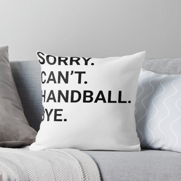 Item preview, Sorry Can't HANDBALL Bye Funny HANDBALL designed and sold by YukiShop.