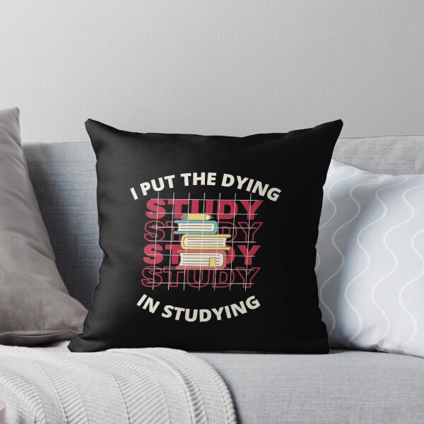 Item preview,  I put the dying in studying designed and sold by theredsharp.