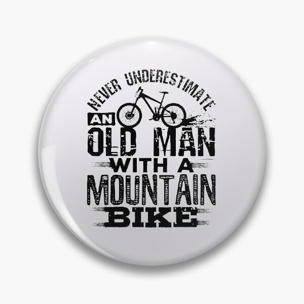 Item preview, Never Underestimate An Old Man with a Mountain Bike designed and sold by jaygo.