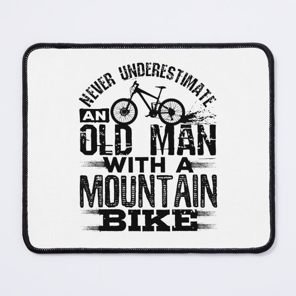 Item preview, Never Underestimate An Old Man with a Mountain Bike designed and sold by jaygo.