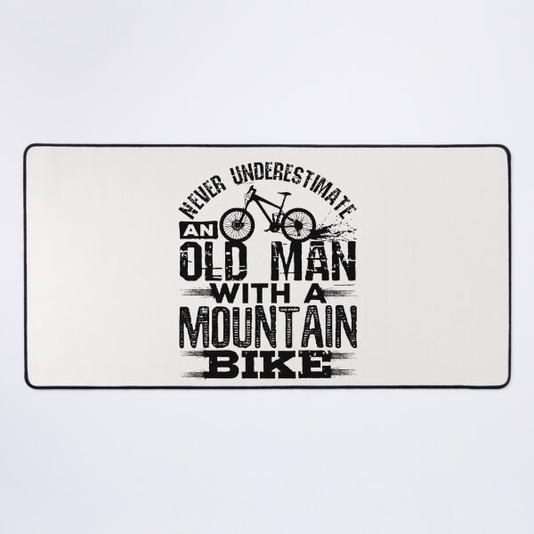 Item preview, Never Underestimate An Old Man with a Mountain Bike designed and sold by jaygo.