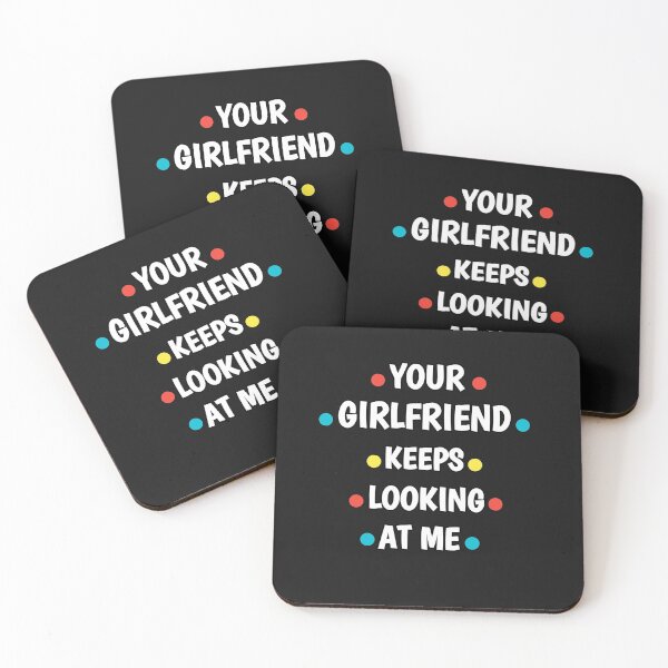 Item preview, Your girlfriend keeps looking at me shirt designed and sold by Ayoublab.