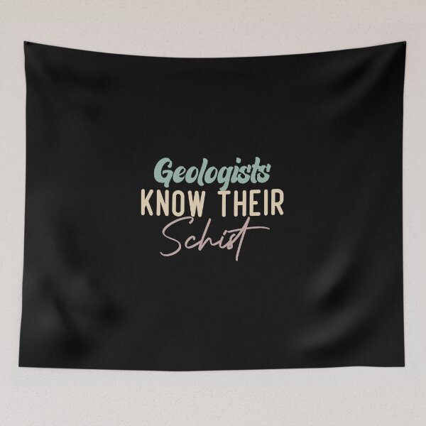 Item preview, Geologists Know Their Schist designed and sold by medbdj.