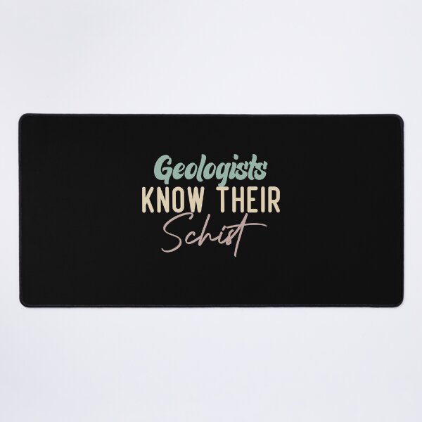 Item preview, Geologists Know Their Schist designed and sold by medbdj.