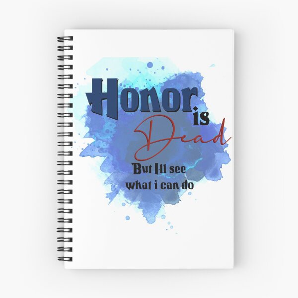 Item preview, Honor is Dead designed and sold by MerchDreamer.