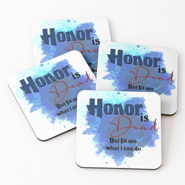 Item preview, Honor is Dead designed and sold by MerchDreamer.