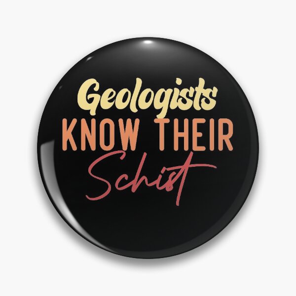 Item preview, Geologists Know Their Schist designed and sold by medbdj.