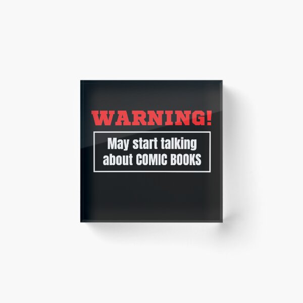 Item preview, Warning May Start Talking About Comic Books designed and sold by TeePartyHost.