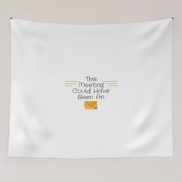 Item preview, This Meeting Could Have Been An Email designed and sold by Lenoord.