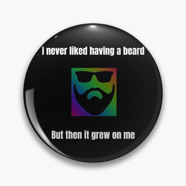 Item preview, I never liked having a beard but then it grew on me, funny pun design designed and sold by Digital360World.