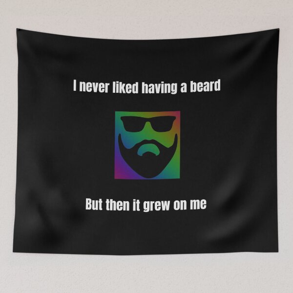 Item preview, I never liked having a beard but then it grew on me, funny pun design designed and sold by Digital360World.