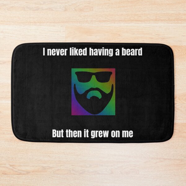Item preview, I never liked having a beard but then it grew on me, funny pun design designed and sold by Digital360World.