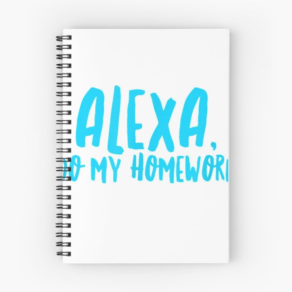 Item preview, Alexa Do My Homework Funny  designed and sold by Honasbb992.