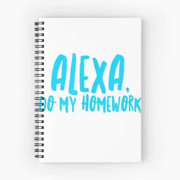 Item preview, Alexa Do My Homework Funny  designed and sold by Honasbb992.