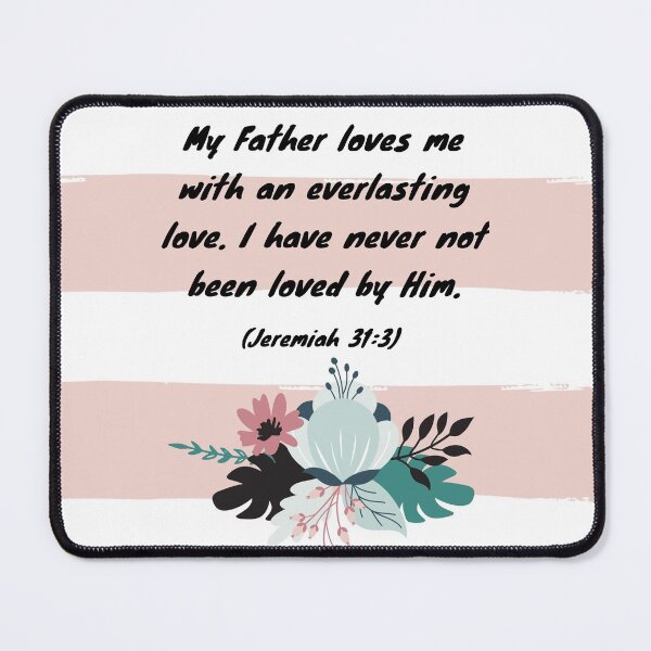 Item preview, Bible Verse Art - My Father Loves Me With An Everlasting Love designed and sold by JacquelineLim.