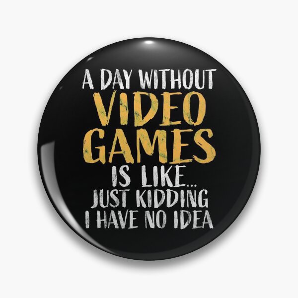 Item preview, A Day without Video Games Funny Gaming designed and sold by Go-Fun.