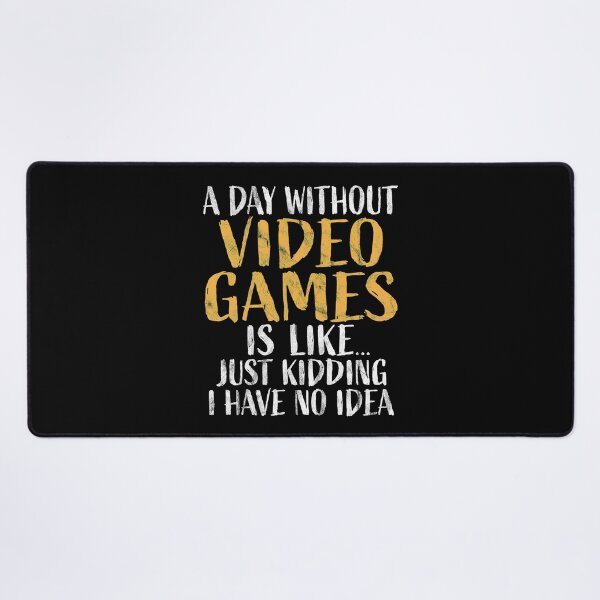 Item preview, A Day without Video Games Funny Gaming designed and sold by Go-Fun.