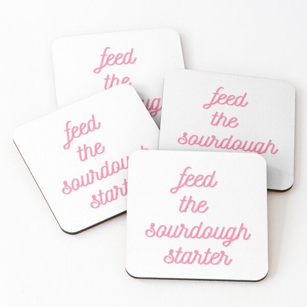Item preview, Feed The Sourdough Starter! designed and sold by LP.
