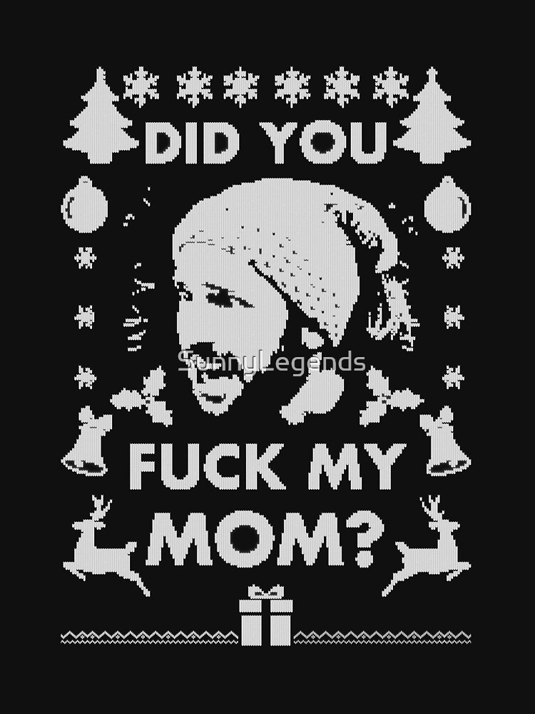 Did you F my mom Santa? by SunnyLegends