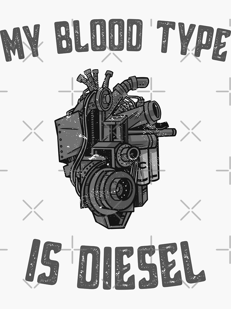 My Blood Type Is Diesel Funny Mechanic Heart Graphic Sticker for