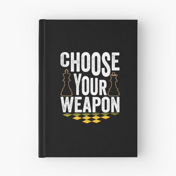 Item preview, Chess Lover Choose Your Weapon designed and sold by DesignoresLTD.