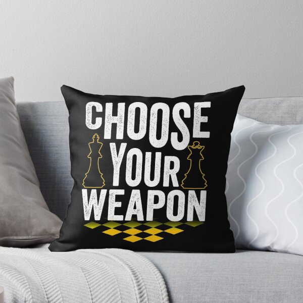 Item preview, Chess Lover Choose Your Weapon designed and sold by DesignoresLTD.