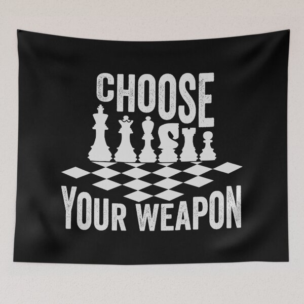 Item preview, Choose Your Weapon - Chess designed and sold by DesignoresLTD.